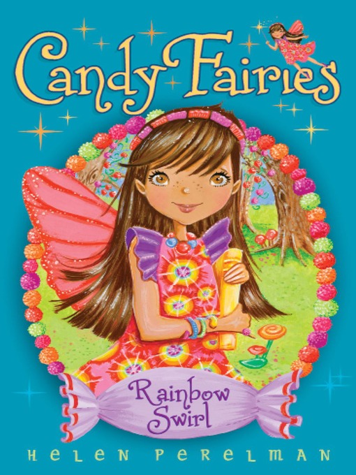 Rainbow Swirl (eBook): Candy Fairies Series, Book 2